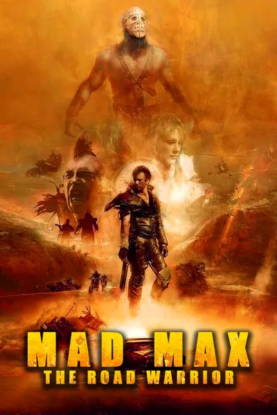 Безумный Макс 2: Воин дороги